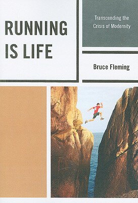 Running is Life: Transcending the Crisis of Modernity